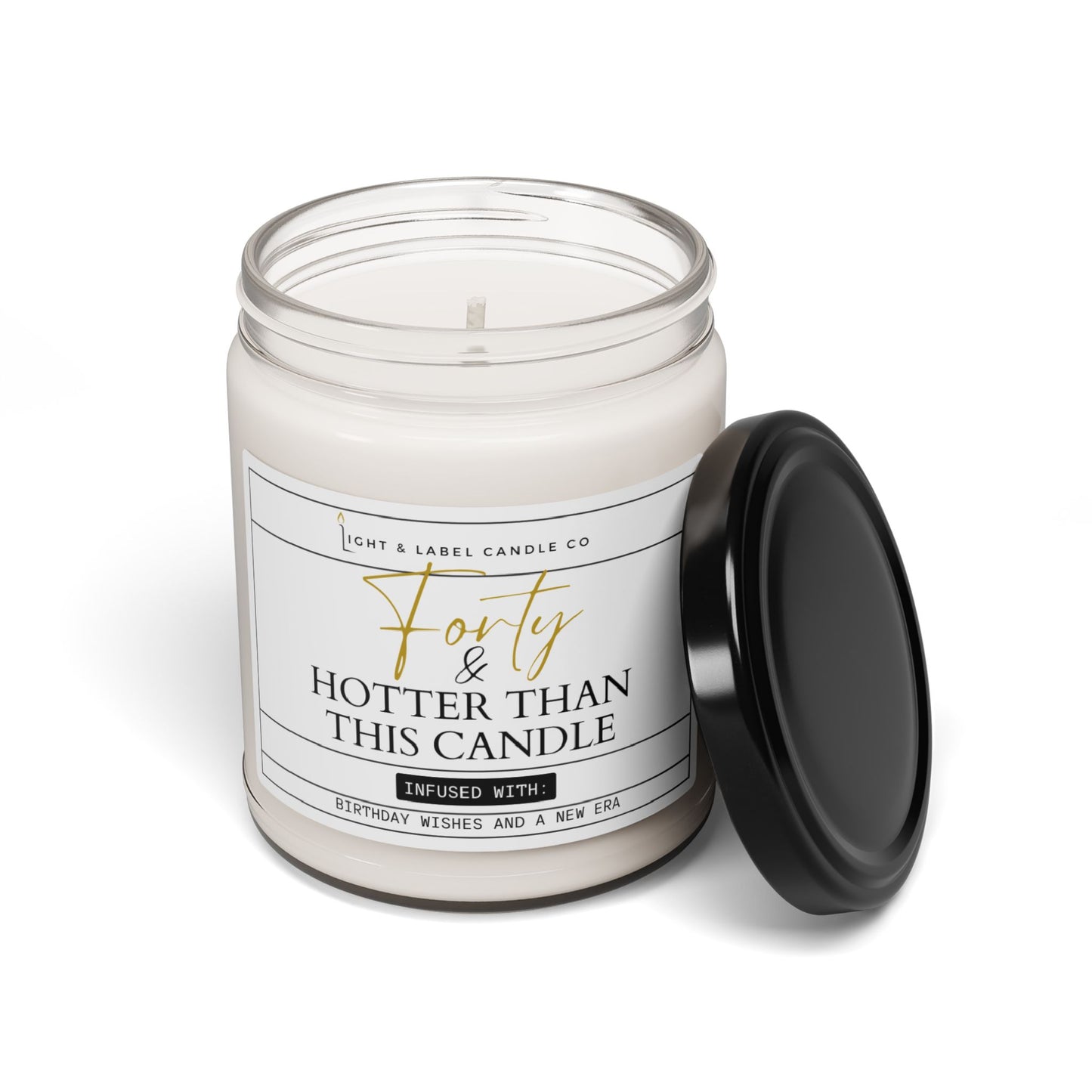 40th Birthday Candle | Birthday Candle Gift | Forty and Hotter Than This Candle Gift | Unique Birthday Gift | 8 oz Soy Candle