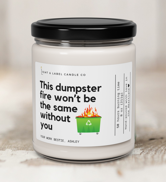 Funny Coworker Leaving Gift, Work Dumpster Fire Candle, Funny Gift Work Bestie, Co-worker Farewell Gift, Retirement Gift, Promotion Gift