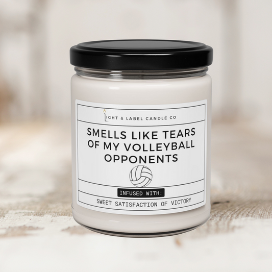 Smells Like Tears of My Volleyball Opponents - 9 oz Soy Candle