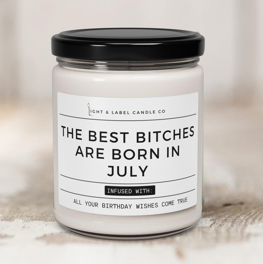 July Birthday Gift Candle | Best Bitches Are Born In July | Custom Funny Cancer Leo Candle for Women | BFF Candle Gift